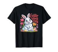 Easter Vibes Only Cute Spring Bunny Eggs - Citazione positiva Maglietta