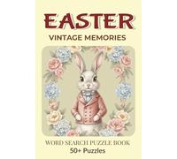 Easter Vintage Memories: A Nostalgic Word Search Puzzle Book for Adults & Seniors: Featuring Victorian Traditions, Heirloom Florals & Timeless Spring ... | 6×9 inches, 110 Pages | Perfect Easter Gift