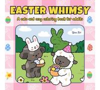 Easter Whimsy: A cute and cozy coloring book for adults