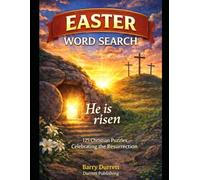 Easter Word Search 125 Christian Puzzles Celebrating the Resurrection - He Is Risen: 125 Christian Puzzles Celebrating the Resurrection - He Is Risen