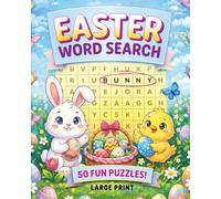 Easter Word Search: 50 Large Print Fun Easter-Themed Word Search Puzzles and Easter Egg Searches for all Ages
