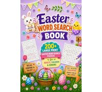Easter word search book: 200+ Large Print Easter Word Search Puzzles for Adults, children & Seniors