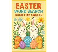 Easter Word Search Book for Adults: Relaxing and Fun Spring-Themed Puzzles to Celebrate the Season - Large Print Word Puzzles with Solutions