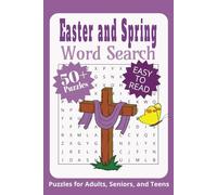 Easter Word Search Book for Adults, Teens, and Seniors: 50+ Empowering Puzzles about Easter, Spring, Celebrations, and More