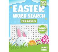 Easter Word Search for Adults Large Print: Dive Into 1,000 Words Across 50 Themed Puzzles - A Fun and Engaging Easter Challenge!