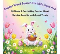 Easter Word Search for Kids Ages 4-8: 50 Simple & Fun Holiday Puzzles About Bunnies, Eggs, Spring & Sweet Treats