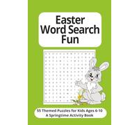 Easter Word Search Fun Puzzle Book: 55 Themed Puzzles for Kids Ages 6-10 - A Springtime Activity Book | 6x9 inches, 110 Pages |...Gift for Easter, Vacations and Screen Free Times