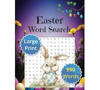 Easter Word Search: Large Print 8.5x11, Happy Easter, Puzzles For Teens, Adults And Seniors, 990 Words, 55 Puzzles Whit Solution, Fun And Relaxing
