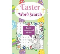 Easter Word Search Puzzle Book: Easy to Read Print About the Easter Holiday! * 50+ Puzzles * Gift for Easter Baskets, Travel and More!