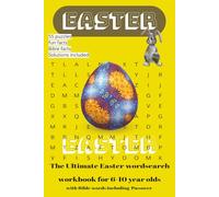 Easter word search puzzle book: Ultimate word searches for kids, suitable ages 6 to 10, Easter theme including words from Bible…. 6x9 ins, 55 puzzles, ... for vacation, free time or use in schools