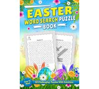 Easter Word Search Puzzle Book: Word Searches about Easter, Easter Celebration and More with Easy to Read Print | 50 Challenging Puzzles With Solutions