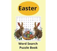 Easter Word Search Puzzle Book: Word Searches With Easy Text about Easter, Easter Celebrations, Easter eggs and More I 6x9 inces, 110 pages I 50+ puzzles....Gift for birthdays, holidays, relaxation