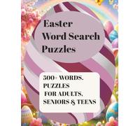 Easter Word Search Puzzle: EASTER WORD SEARCH 500 + Words, Spring Holiday Puzzles. Relaxing Brain Games for Adults and Elderly Readers. Bold Type, Easy-to-See Grid, and Seasonal Themes.
