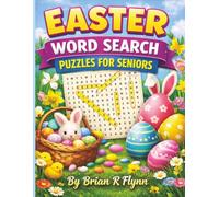 EASTER WORD SEARCH PUZZLES FOR SENIORS: LARGE PRINT EASY EASTER THEMED PUZZLES FEATURING BUNNIES EGGS CANDY AND SPRING FUN RELAXING BRAIN GAMES FOR ADULTS AND SENIORS
