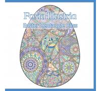 Easter Zentangle Bliss, An Intricate Easter Coloring Book for Adults Stress-Relieving Mandalas, Geometric Eggs, and Floral Spring Designs