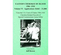 Eastern Cherokee By Blood, 1906-1910 (Tascabile)