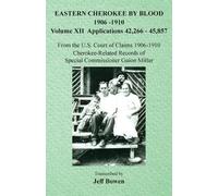 Eastern Cherokee By Blood, 1906-1910 (Tascabile)