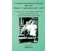 Eastern Cherokee By Blood, 1906-1910 (Tascabile)