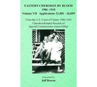 Eastern Cherokee By Blood, 1906-1910 (Tascabile)