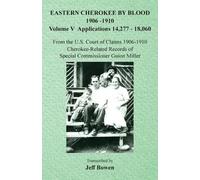 Eastern Cherokee By Blood, 1906-1910 (Tascabile)