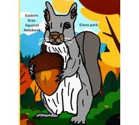 Eastern Gray Squirrel Notebook