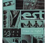 Eastern Standard Time - Time Is Tight