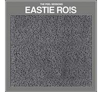 Eastie Ro!S - The Peel Sessions [VINYL]