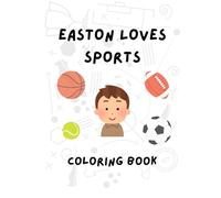 Easton Loves Sports Coloring Book