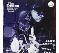 EASTON, TIM - BREAK YOUR MOTHER'S HEART