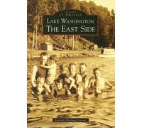 Eastside Heritage Center Lake Washington (Tascabile) Images of America