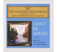 Eastside Sinfonietta - Don T Be Afraid [Import]