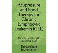 Easwarabala Sub Acupressure and Food Therapy for Chronic Lymphocytic (Tascabile)