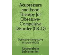 Easwarabala Sub Acupressure and Food Therapy for Obsessive-Compulsiv (Tascabile)