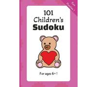 EASY 101 Children's Sudoku Puzzles in Pink, for kids aged 6+: Children's Sudoku Puzzles | Easy Puzzles | 6 x 9 inches, 202 pages | 101 Puzzles | Solutions Included