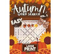 Easy 12x12 Autumn Word Search for Relaxation Volume 5: Cozy Fall Puzzles for the Autumn Season | Large Print