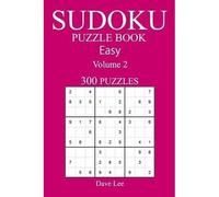 Easy 300 Sudoku Puzzle Book: Volume 2 - Libro in brossura NUOVO Lee, Dave...