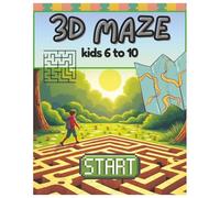 Easy 3D Mazes for Kids (Boys and Girls): 80 Fun Brain-Boosting 3D Maze Puzzles for Ages 6-10 | Beginner Friendly with Solutions Included | Perfect Gift for Kids