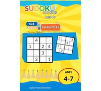 Easy 4×4 Sudoku for Kids Ages 4-7: 168 Beginner 4x4 Sudoku Puzzles with Solutions for Screen-Free Logic Practice