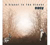 Easy A Signal in the Clouds (CD) Album