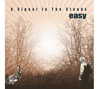 Easy A Signal in the Clouds (Vinyl LP) 12" Album