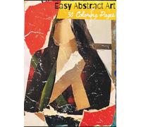 Easy Abstract Art: 30 Coloring Pages