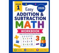 Easy Addition & Subtraction Math Workbook for grade 1: Fun Practice for Kids Ages 6-7