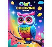 Easy and Bold OWL Coloring Book for Kids and Adults