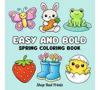 Easy and Bold Spring Coloring Book: 32 Easy and Bold Spring Coloring Pages | Cute & Simple Designs for Kids, Teens and Adults