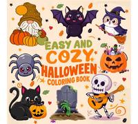 Easy and Cozy Halloween Coloring Book: Featuring 50+ Cute and Simple Halloween-Themed Designs for Relaxation - Perfect for Adults, Teens, and Kids