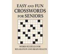 Easy and Fun Crosswords for Seniors: Word Puzzles for Relaxation and Brain Health