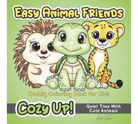 Easy Animal Friends: Cuddly Coloring Book for Kids, Quiet Time With Cute Animals