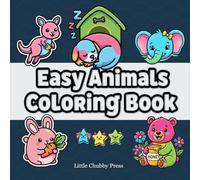 Easy Animals Coloring Book: 50 Simple and Adorable Illustrations for Little Artists