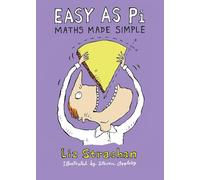 Easy as Pi: Maths Made Simple