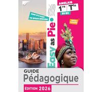 Easy as Pie - Anglais 1re/Term - Guide pédagogique enrichi - Ed. 2026